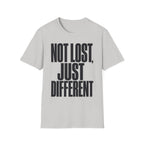 NOT LOST, JUST DIFFERENT