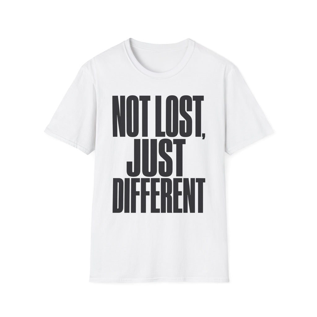 NOT LOST, JUST DIFFERENT