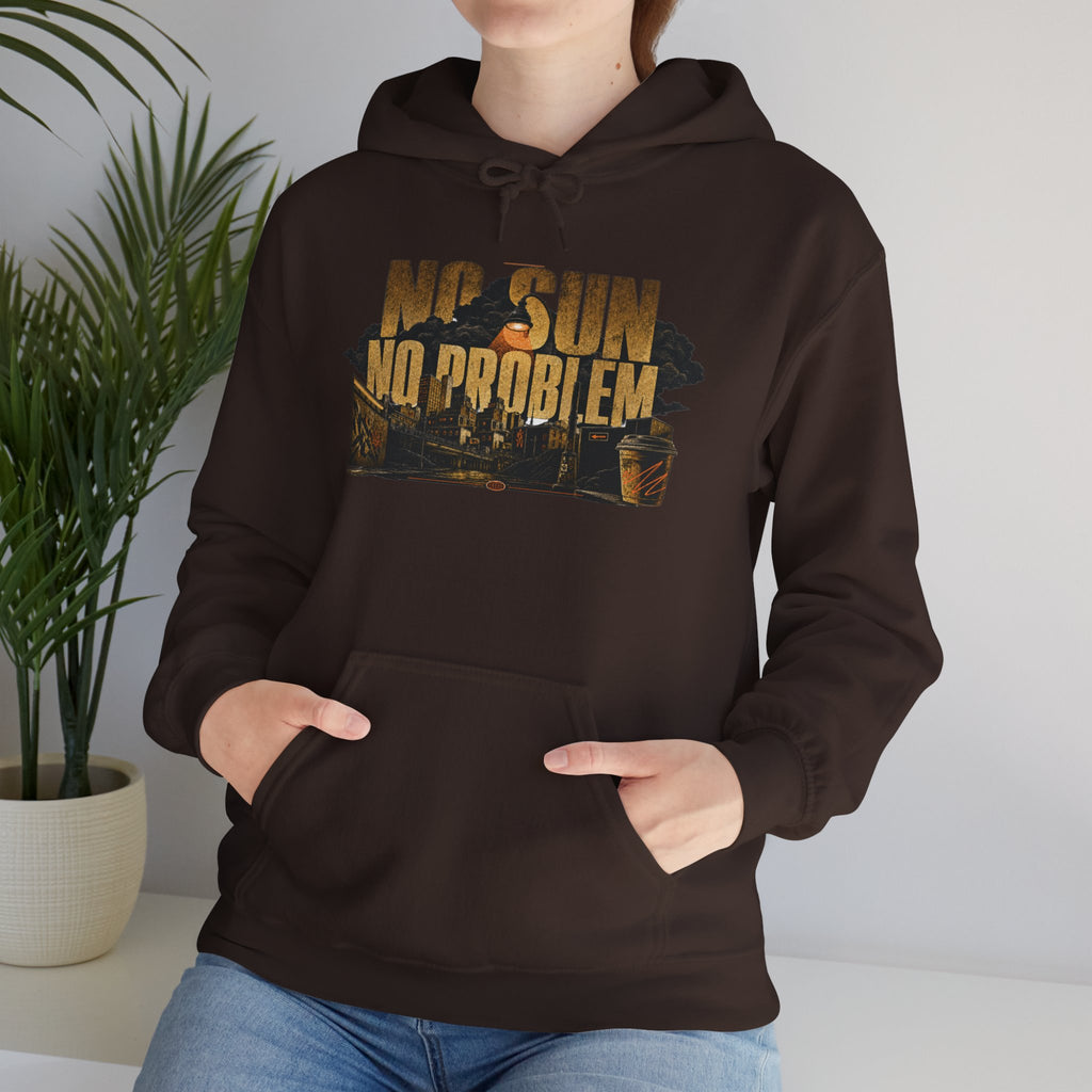 NO SUN TOWN   – Premium Hoodie