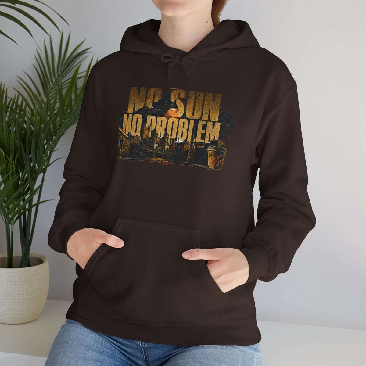 NO SUN TOWN   – Premium Hoodie