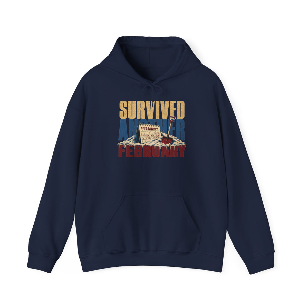 Survived Another February   – Premium Hoodie