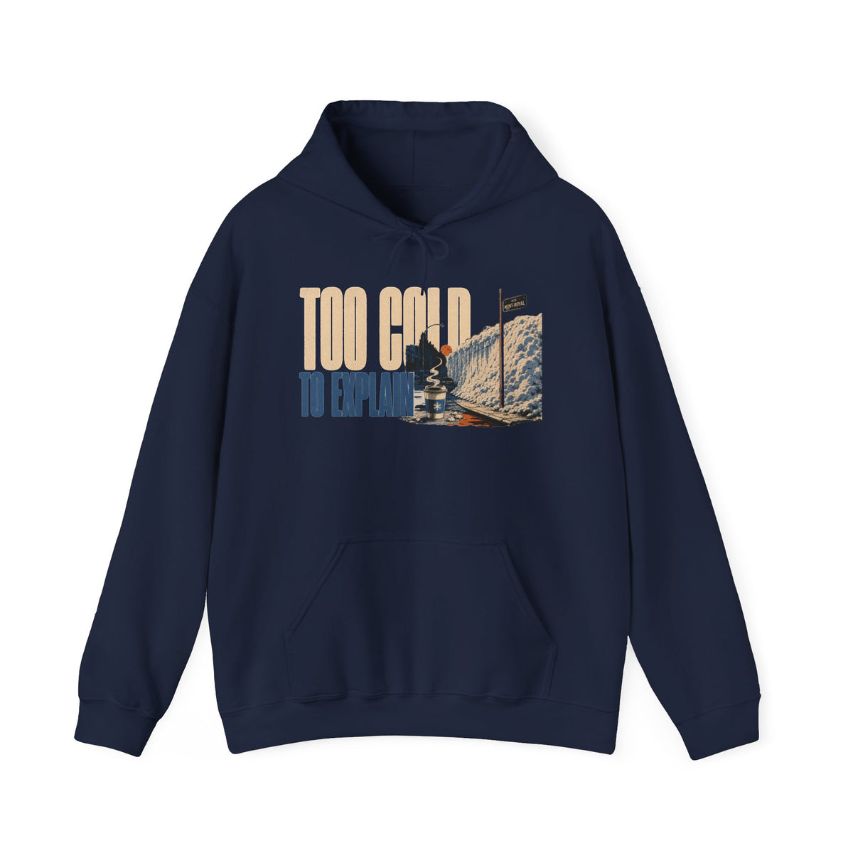 TOO COLD TO EXPLAIN