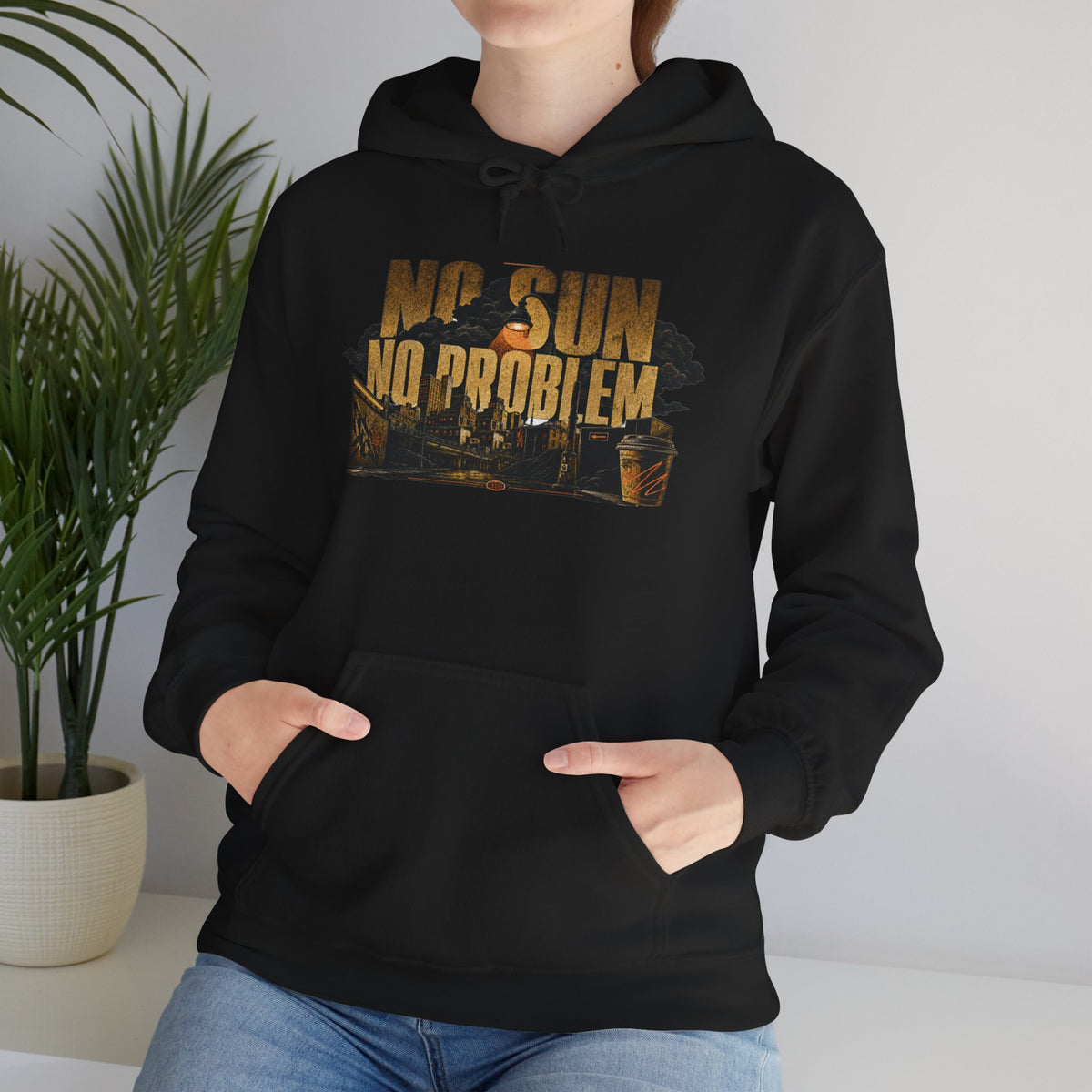 NO SUN TOWN   – Premium Hoodie