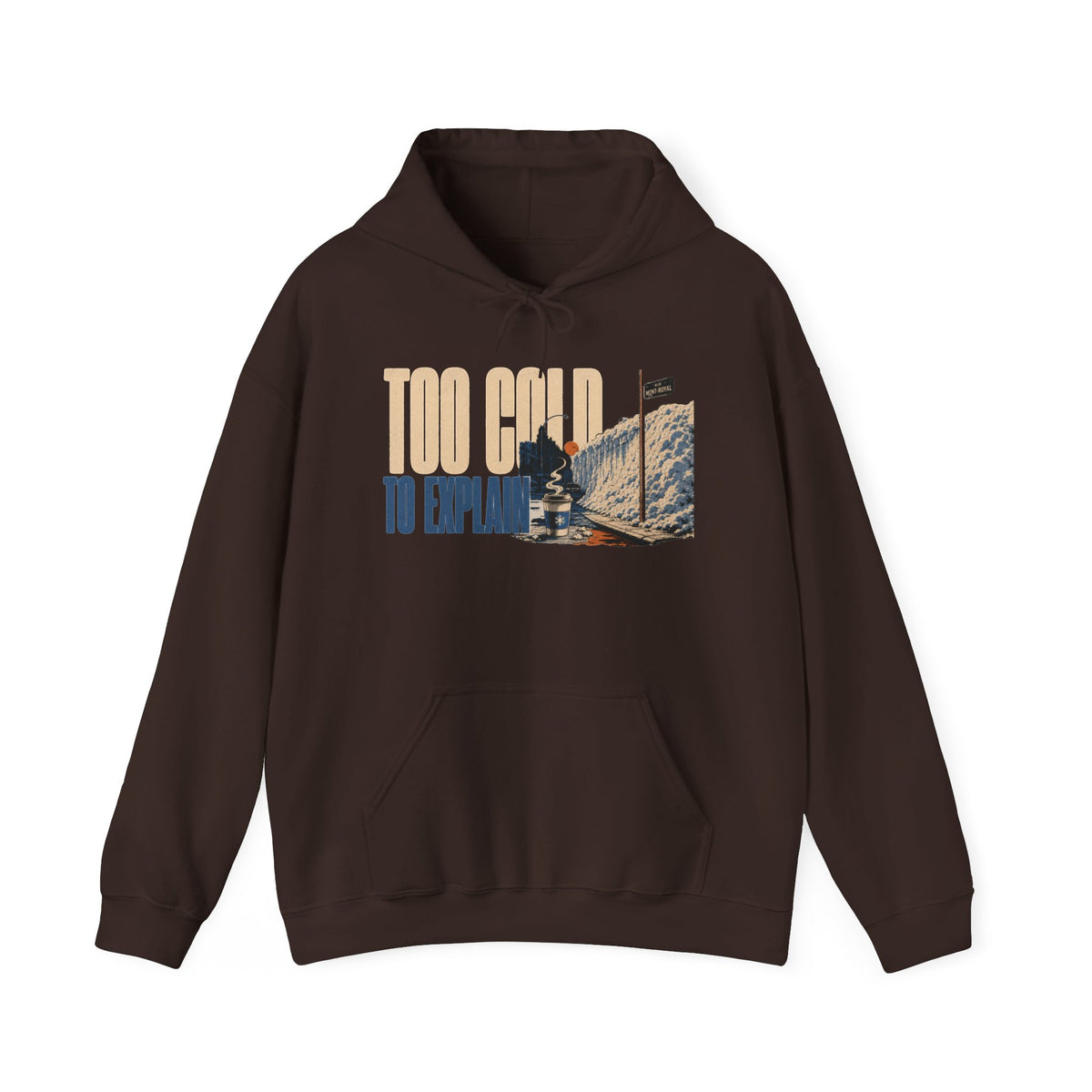 TOO COLD TO EXPLAIN