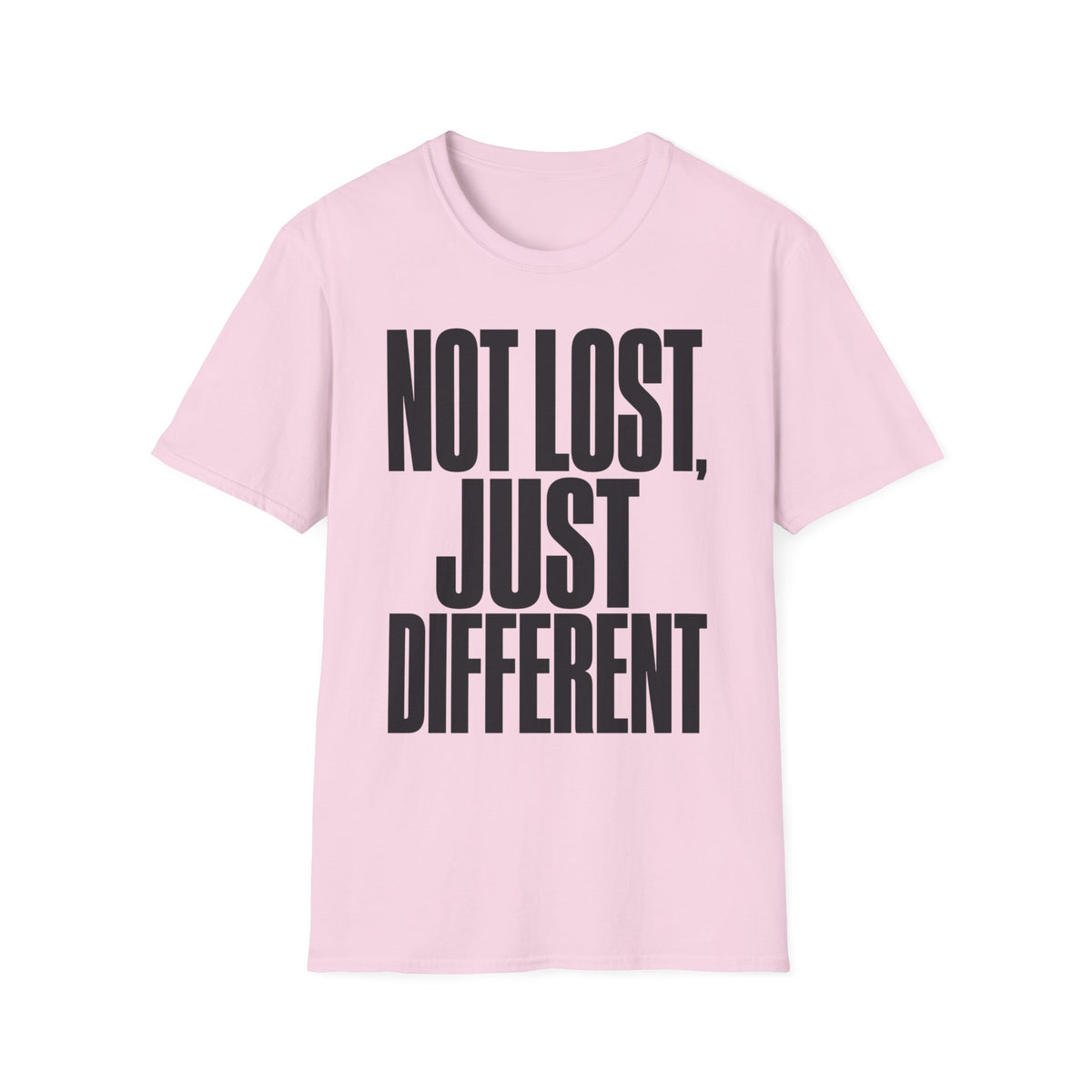 NOT LOST, JUST DIFFERENT