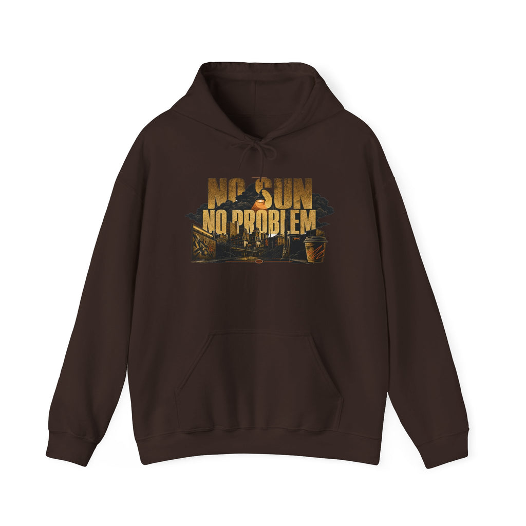 NO SUN TOWN   – Premium Hoodie