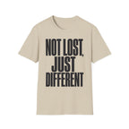 NOT LOST, JUST DIFFERENT