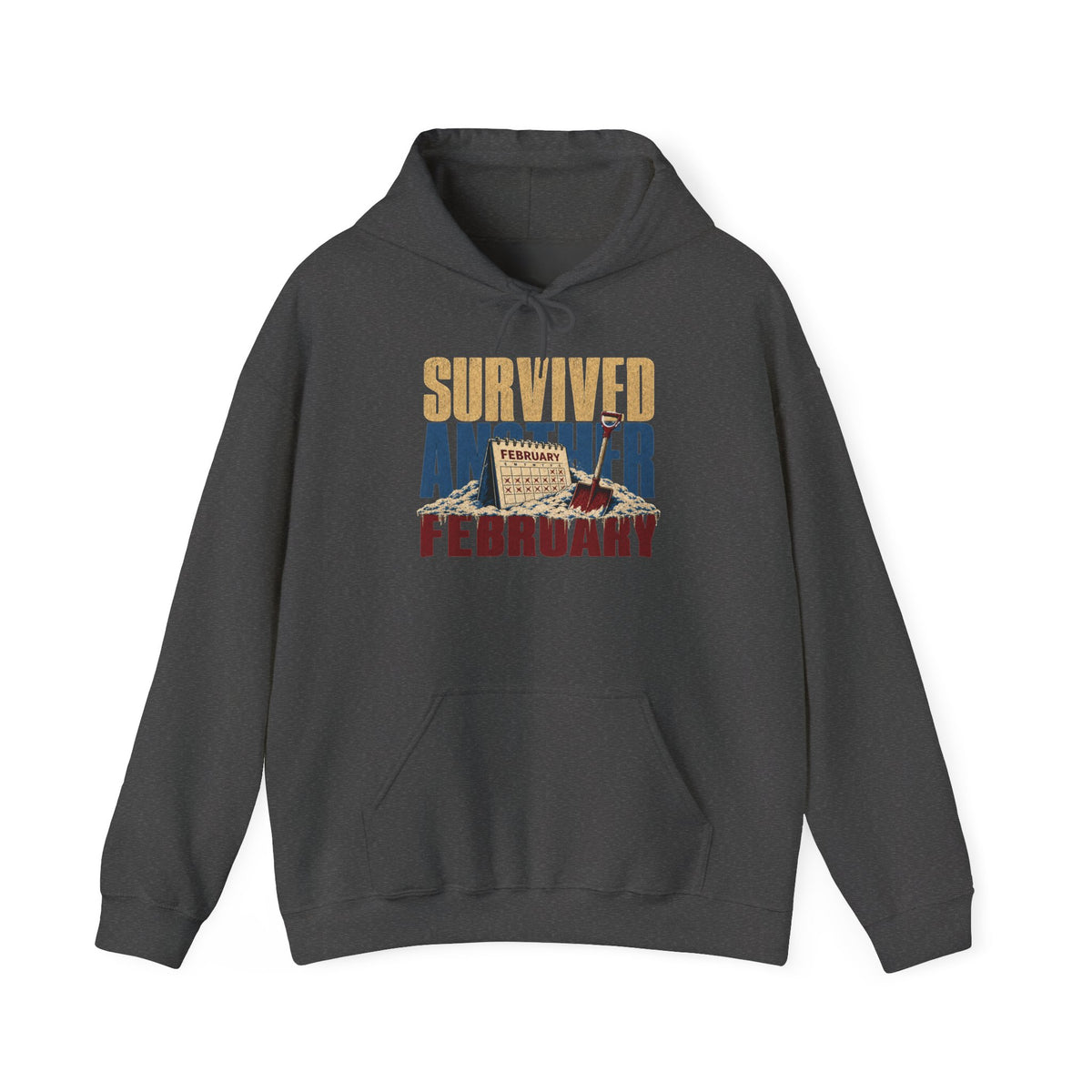 Survived Another February   – Premium Hoodie