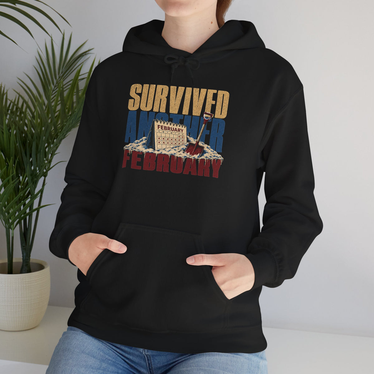 Survived Another February   – Premium Hoodie