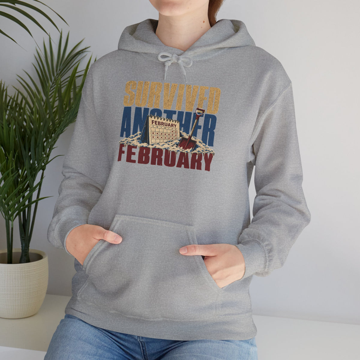 Survived Another February   – Premium Hoodie