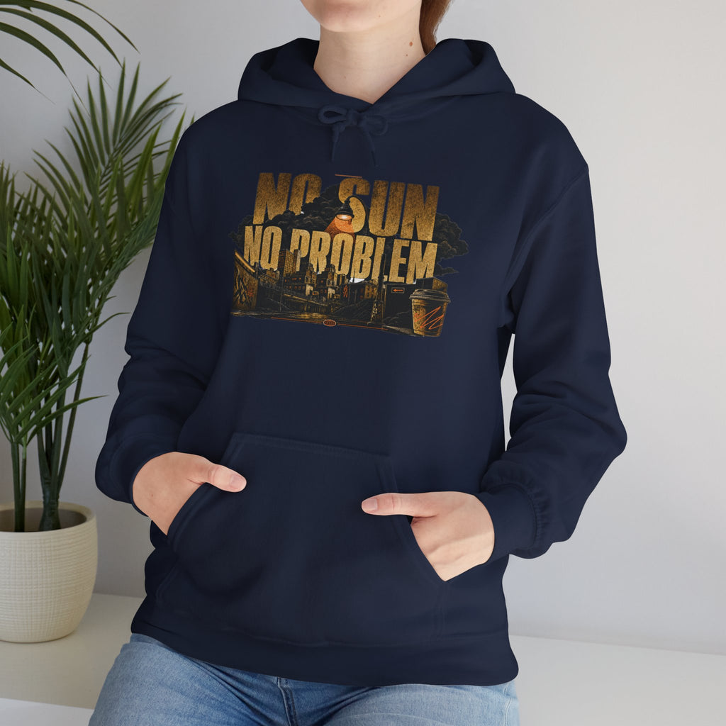 NO SUN TOWN   – Premium Hoodie